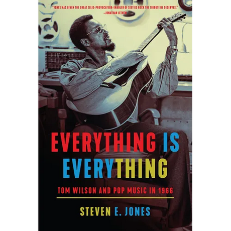 Everything Is Everything: Tom Wilson and Pop Music in 1966