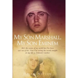 My Son Marshall, My Son Eminem