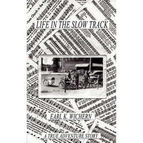 Life in the Slow Track: A True Adventure Story