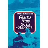 Charles Ives and His America - Paperback
