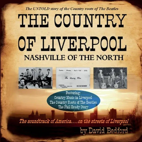 The Country of Liverpool: Nashville of The North