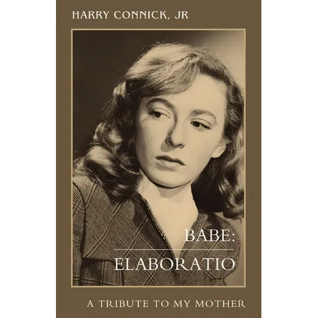 Babe: Elaboratio: A Tribute to My Mother