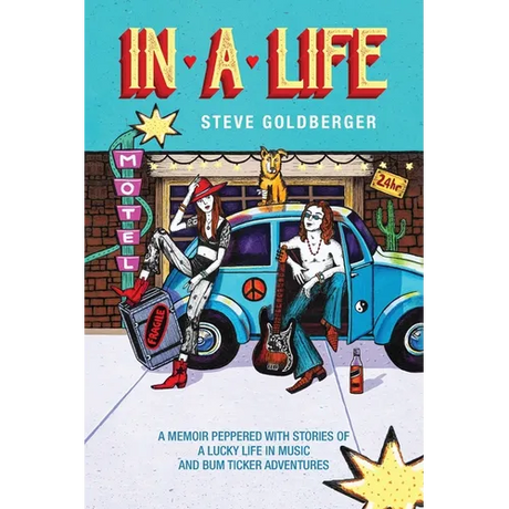 In A Life: A memoir peppered with stories of a lucky life in music and Bum Ticker adventures