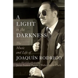 A Light in the Darkness: The Music and Life of Joaquín Rodrigo