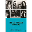 The Tastemaker: My Life with the Legends and Geniuses of Rock Music
