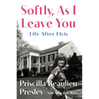 Softly, as I Leave You: Life After Elvis