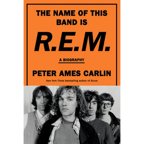The Name of This Band Is R.E.M.: A Biography