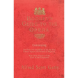 Boosey's Guide to the Opera - Containing the Plots and Incidents of all the Best Known Operas Performed in England, With Short Sketches of the Lives o