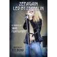 Zepagain Led By Zeppelin: In Tribute by Swan Montgomery