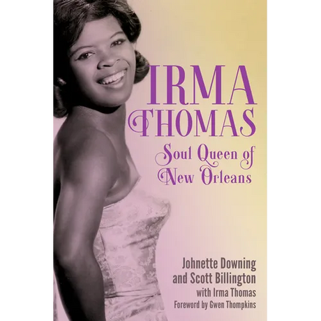 Irma Thomas: Soul Queen of New Orleans