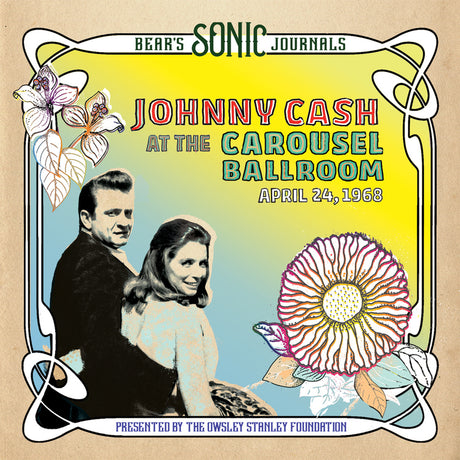 Bear's Sonic Journals: Johnny Cash, At the Carousel Ballroom, April 24, 1968 (2LP) (Vinyl)