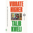 Vibrate Higher: A Rap Story