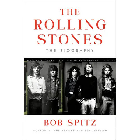The Rolling Stones: The Biography