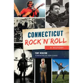 Connecticut Rock 'n' Roll: A History