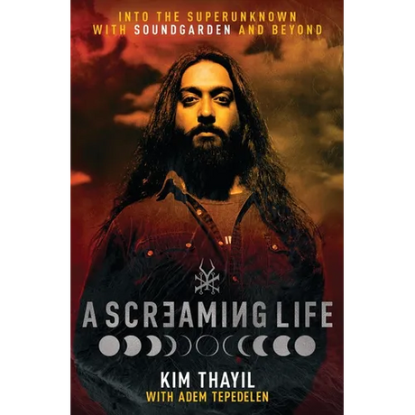 A Screaming Life: Into the Superunknown with Soundgarden and Beyond