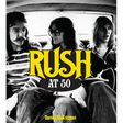 Rush at 50