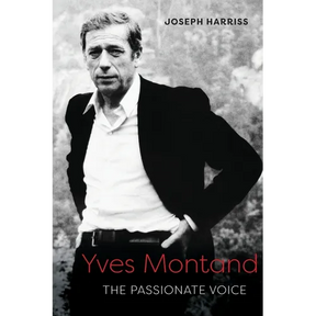 Yves Montand: The Passionate Voice
