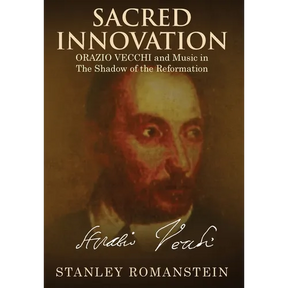 Sacred Innovation: Orazio Vecchi and Music in the Shadow of the Reformation