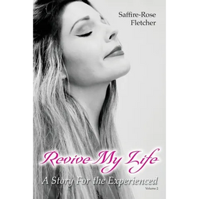 Revive My Life: A Story For the Experienced