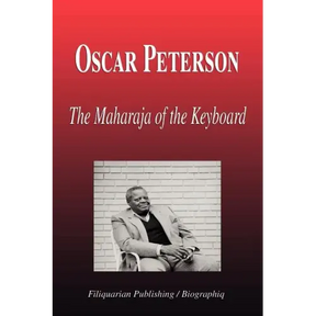 Oscar Peterson - The Maharaja of the Keyboard (Biography)