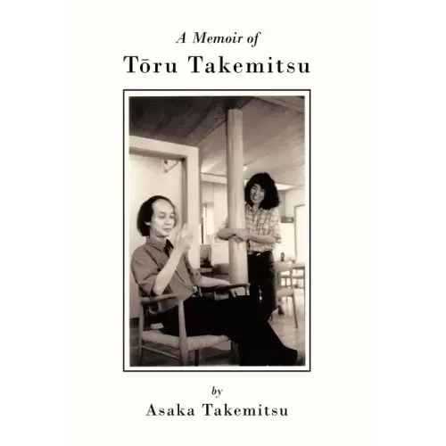 A Memoir of T Ru Takemitsu