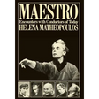 Maestro - Encounters with Conductors of Today