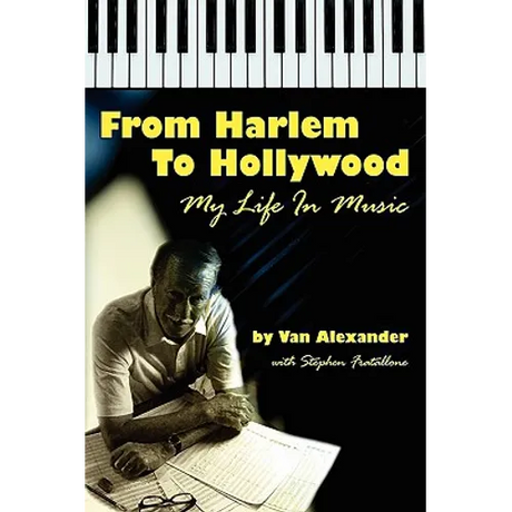 From Harlem to Hollywood: My Life in Music