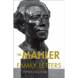 The Mahler Family Letters