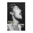Billie Holiday and Etta James: The Lives and Legacies of the Famous Jazz Singers