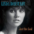 Classic Linda Ronstadt: Just One Look (3 LP) (Vinyl)