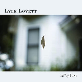 Lyle Lovett 12th of June [LP] [Vinyl] - Apocalypse Vinyl