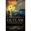 The Adventures of an Outlaw in the Kingdom of God