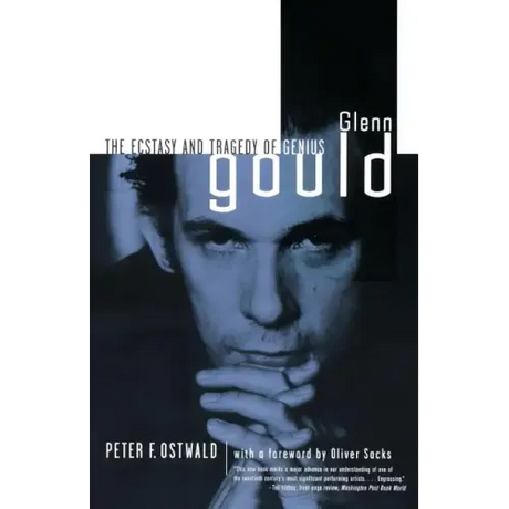 Glenn Gould: The Ecstasy and Tragedy of Genius
