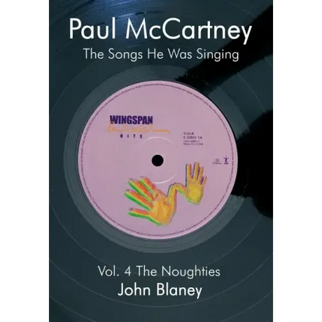 Paul McCartney: The Noughties Vol.4: The Songs He Was Singing