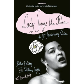 Lady Sings the Blues: Lady Sings the Blues: The 50th-Anniversay Edition with a Revised Discography