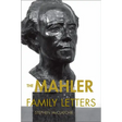 The Mahler Family Letters