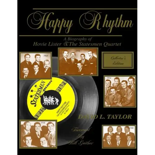 Happy Rhythm: A Biography of Hovie Lister & the Statesmen Quartet
