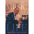 Music Saved My Life: How I Survived My Parents, A Difficult Marriage, Crazy Religion, and Being Gay