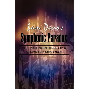 Symphonic Paradox: The Misadventures of a Wayward Musician