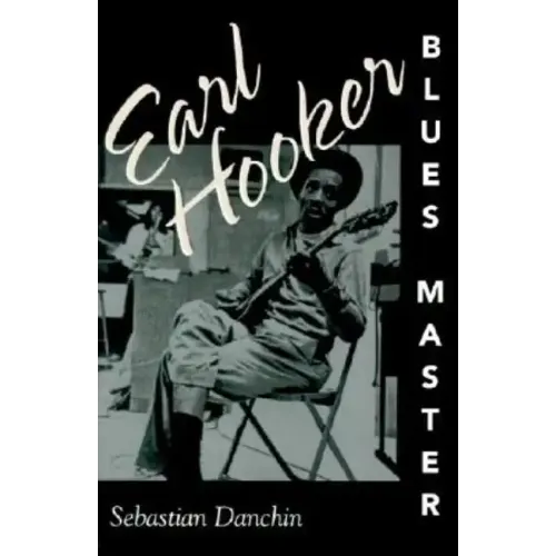Earl Hooker, Blues Master