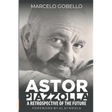 Astor Piazzolla - A Retrospective Of The Future