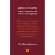 Music Lessons: Seven Composers and What They Taught Me