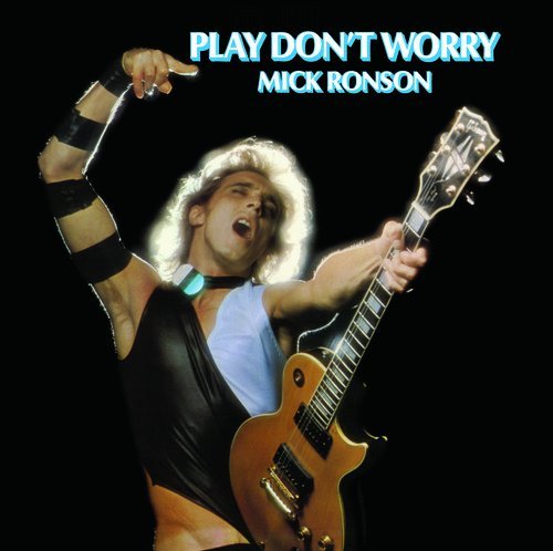 Mick Ronson PLAY DON'T WORRY [Discos y LP]