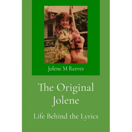 The Original Jolene: Life Behind the Lyrics