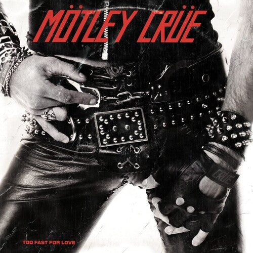 Mötley Crüe 的《Too Fast For Love》[唱片和 LP]