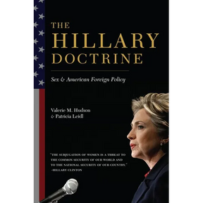 The Hillary Doctrine: Sex and American Foreign Policy