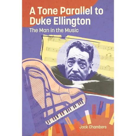 Tone Parallel to Duke Ellington: The Man in the Music