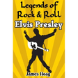 Legends of Rock & Roll - Elvis Presley