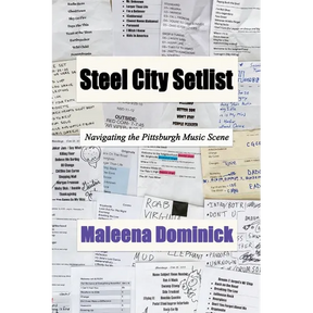 Steel City Setlist: Navigating the Pittsburgh Music Scene