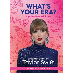 What's Your Era?: A Celebration of Taylor Swift